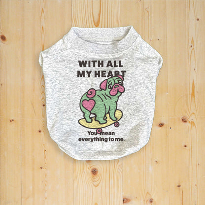 【期間限定！ 2/23 まで販売中】 〈 MY HEART♡〉 DOG T-SHIRTS/ 犬用 T シャツ