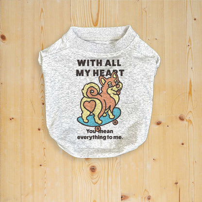 【期間限定！ 2/23 まで販売中】 〈 MY HEART♡〉 DOG T-SHIRTS/ 犬用 T シャツ